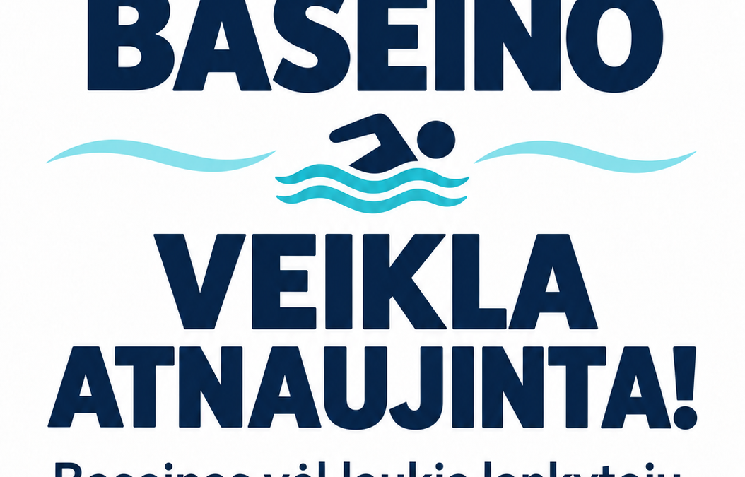 PASVALIO BASEINAS VĖL LAUKIA LANKYTOJŲ!